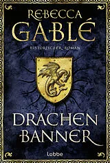 E-Book (epub) Drachenbanner von Rebecca Gablé