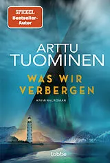 E-Book (epub) Was wir verbergen von Arttu Tuominen