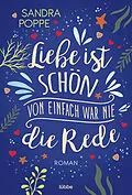 E-Book (epub) Liebe ist schön, von einfach war nie die Rede von Sandra Poppe