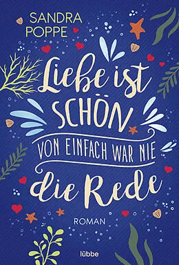 E-Book (epub) Liebe ist schön, von einfach war nie die Rede von Sandra Poppe