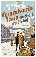 E-Book (epub) Commissario Tasso stochert im Nebel von Gianna Milani