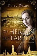 E-Book (epub) Die Herrin der Farben von Peter Dempf