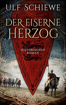 E-Book (epub) Der eiserne Herzog von Ulf Schiewe