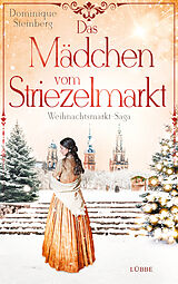 E-Book (epub) Das Mädchen vom Striezelmarkt von Dominique Steinberg