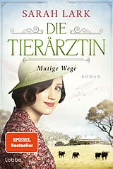 E-Book (epub) Die Tierärztin - Mutige Wege von Sarah Lark