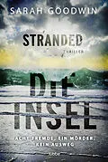 E-Book (epub) Stranded - Die Insel von Sarah Goodwin