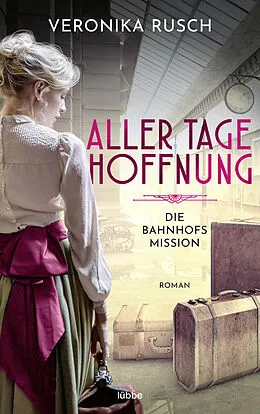 E-Book (epub) Die Bahnhofsmission von Veronika Rusch