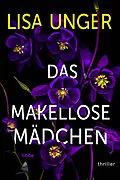 E-Book (epub) Das makellose Mädchen von Lisa Unger