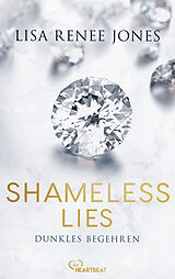 E-Book (epub) Shameless Lies - Dunkles Begehren von Lisa Renee Jones