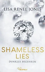 E-Book (epub) Shameless Lies - Dunkles Begehren von Lisa Renee Jones