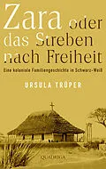 E-Book (epub) Zara oder das Streben nach Freiheit von Ursula Trüper