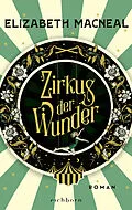 E-Book (epub) Zirkus der Wunder von Elizabeth Macneal