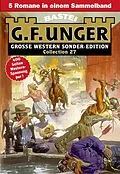 E-Book (epub) G. F. Unger Sonder-Edition Collection 27 von G. F. Unger