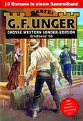 E-Book (epub) G. F. Unger Sonder-Edition Großband 16 von G. F. Unger