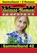 E-Book (epub) Heimat-Roman Treueband 42 von Sissi Merz, Andreas Kufsteiner, Verena Kufsteiner