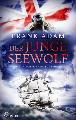 E-Book (epub) Der junge Seewolf von Frank Adam