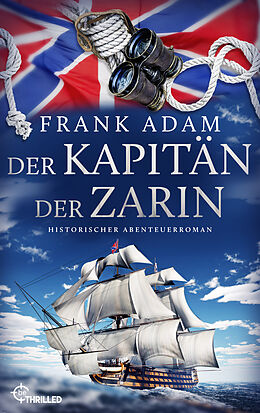 E-Book (epub) Der Kapitän der Zarin von Frank Adam