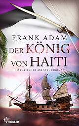 E-Book (epub) Der König von Haiti von Frank Adam