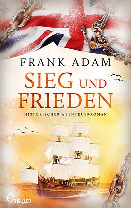 E-Book (epub) Sieg und Frieden von Frank Adam
