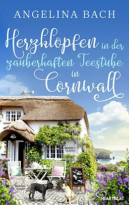 E-Book (epub) Herzklopfen in der zauberhaften Teestube in Cornwall von Angelina Bach