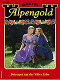 E-Book (epub) Alpengold 370 von Michaela Rosenau