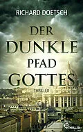 E-Book (epub) Der dunkle Pfad Gottes von Richard Doetsch