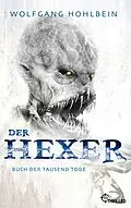 E-Book (epub) Der Hexer - Buch der tausend Tode von Wolfgang Hohlbein