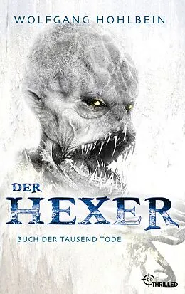 E-Book (epub) Der Hexer - Buch der tausend Tode von Wolfgang Hohlbein