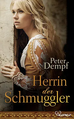 E-Book (epub) Herrin der Schmuggler von Peter Dempf