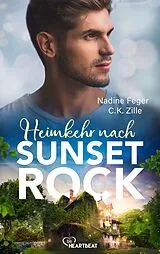 E-Book (epub) Heimkehr nach Sunset Rock von Nadine Feger, C.K. Zille
