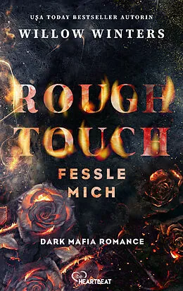 E-Book (epub) Rough Touch - Fessle mich von Willow Winters