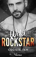 E-Book (epub) Wild Rockstar von Cecilia Tan