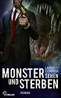 E-Book (epub) Monster sehen und sterben von Larry Correia