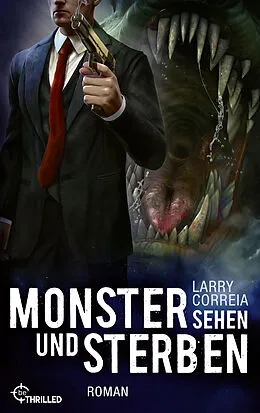 E-Book (epub) Monster sehen und sterben von Larry Correia