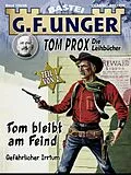 E-Book (epub) G. F. Unger Tom Prox & Pete 26 von G. F. Unger