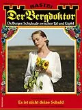 E-Book (epub) Der Bergdoktor 2140 von Andreas Kufsteiner