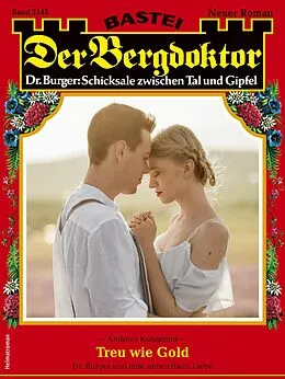 E-Book (epub) Der Bergdoktor 2145 von Andreas Kufsteiner