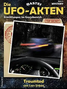 E-Book (epub) Die UFO-AKTEN 21 von Lars Urban