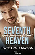 E-Book (epub) Seventh Heaven  Verführerischer Mistkerl von Kate Lynn Mason