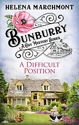 eBook (epub) Bunburry - A Difficult Position de Helena Marchmont