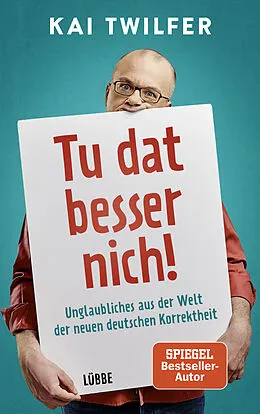 E-Book (epub) Tu dat besser nich! von Kai Twilfer