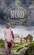E-Book (epub) Mord braucht keine Bühne von Frances Brody