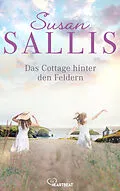 E-Book (epub) Das Cottage hinter den Feldern von Susan Sallis