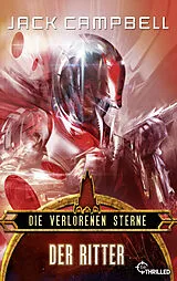 E-Book (epub) Die verlorenen Sterne: Der Ritter von Jack Campbell