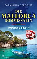 E-Book (epub) Die Mallorca-Kommissarin - Tödliche Siesta von Cara Maria Cardenes
