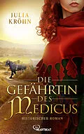 E-Book (epub) Die Gefährtin des Medicus von Julia Kröhn