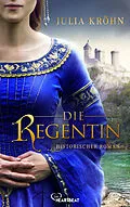 E-Book (epub) Die Regentin von Julia Kröhn