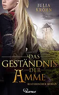 E-Book (epub) Das Geständnis der Amme von Julia Kröhn