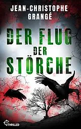 E-Book (epub) Der Flug der Störche von Jean-Christophe Grangé