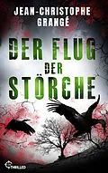 E-Book (epub) Der Flug der Störche von Jean-Christophe Grangé